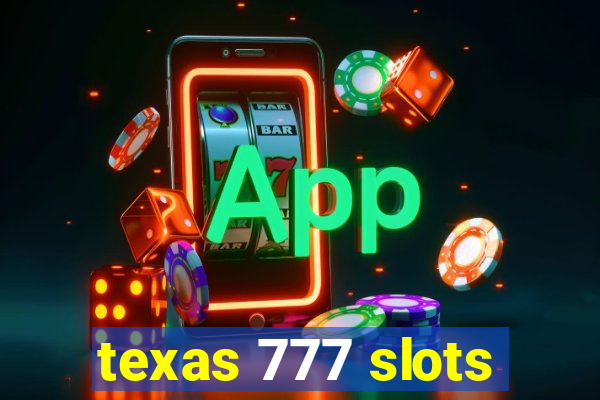 texas 777 slots